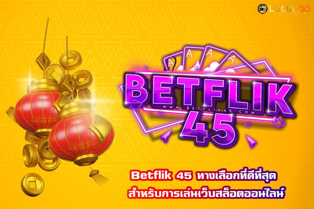 Betflik 45